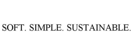 SOFT. SIMPLE. SUSTAINABLE. trademark