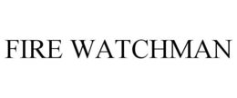FIRE WATCHMAN trademark