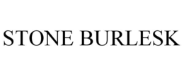 STONE BURLESK trademark