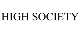 HIGH SOCIETY trademark
