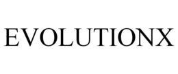 EVOLUTIONX trademark