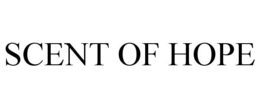 SCENT OF HOPE trademark