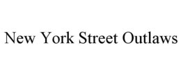 NEW YORK STREET OUTLAWS trademark