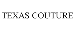 TEXAS COUTURE trademark