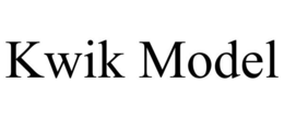 KWIK MODEL trademark