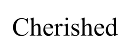 CHERISHED trademark