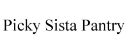 PICKY SISTA PANTRY trademark
