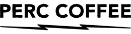 PERC COFFEE trademark