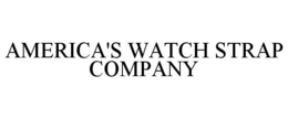 AMERICA'S WATCH STRAP COMPANY trademark
