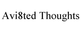 AVI8TED THOUGHTS trademark