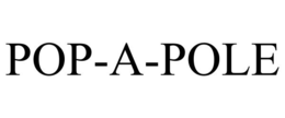 POP-A-POLE trademark