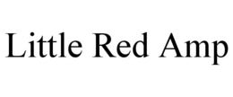 LITTLE RED AMP trademark