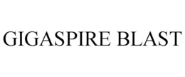 GIGASPIRE BLAST trademark