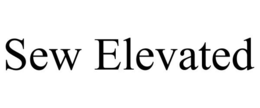 SEW ELEVATED trademark