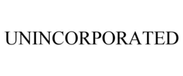 UNINCORPORATED trademark