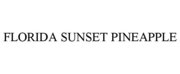 FLORIDA SUNSET PINEAPPLE trademark