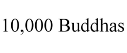 10,000 BUDDHAS trademark
