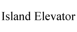 ISLAND ELEVATOR trademark