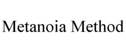 METANOIA METHOD trademark