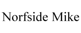 NORFSIDE MIKE trademark