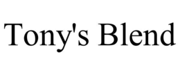 TONY'S BLEND trademark