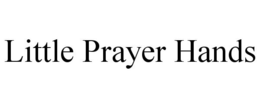 LITTLE PRAYER HANDS trademark