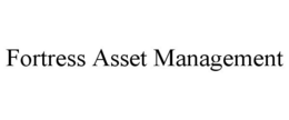 FORTRESS ASSET MANAGEMENT trademark