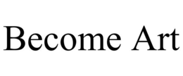 BECOME ART trademark