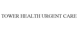TOWER HEALTH URGENT CARE trademark