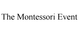 THE MONTESSORI EVENT trademark
