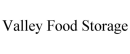 VALLEY FOOD STORAGE trademark