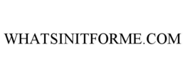 WHATSINITFORME.COM trademark