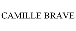 CAMILLE BRAVE trademark