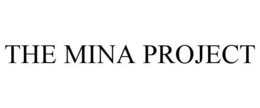 THE MINA PROJECT trademark