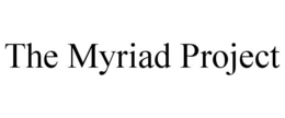 THE MYRIAD PROJECT trademark