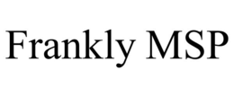 FRANKLY MSP trademark