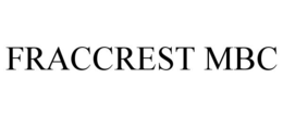 FRACCREST MBC trademark