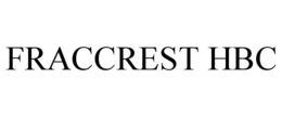 FRACCREST HBC trademark