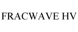 FRACWAVE HV trademark