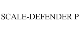 SCALE-DEFENDER P trademark