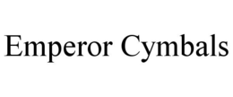 EMPEROR CYMBALS trademark