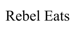 REBEL EATS trademark