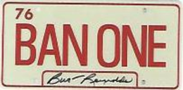 76 BAN ONE BURT REYNOLDS trademark