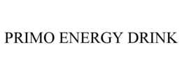 PRIMO ENERGY DRINK trademark