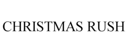 CHRISTMAS RUSH trademark