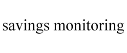 SAVINGS MONITORING trademark