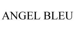 ANGEL BLEU trademark