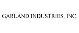 GARLAND INDUSTRIES, INC. trademark