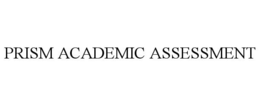 PRISM ACADEMIC ASSESSMENT trademark