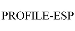 PROFILE-ESP trademark
